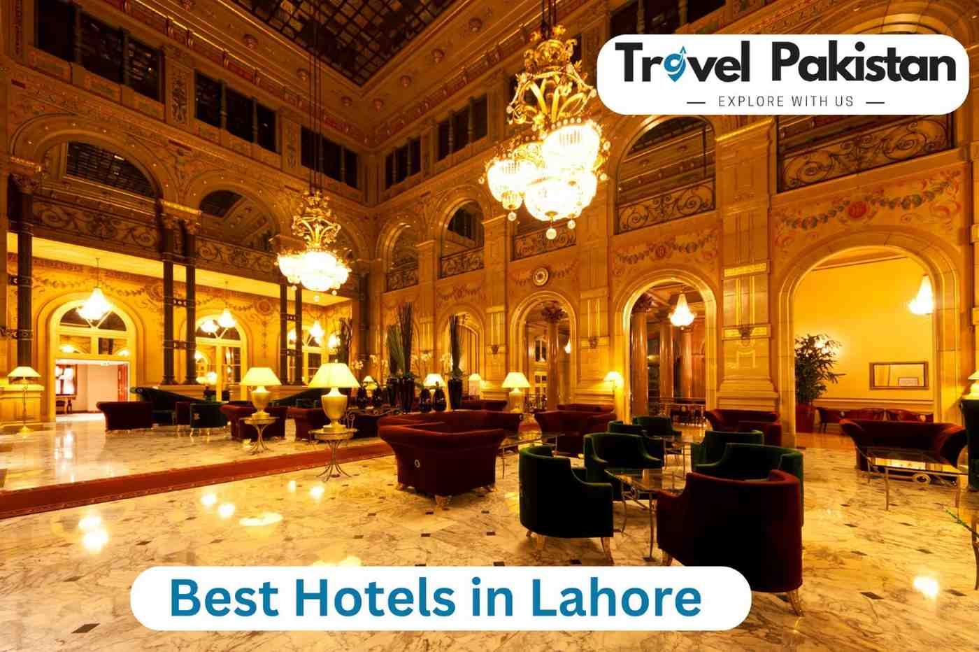 Best Hotels In Lahore