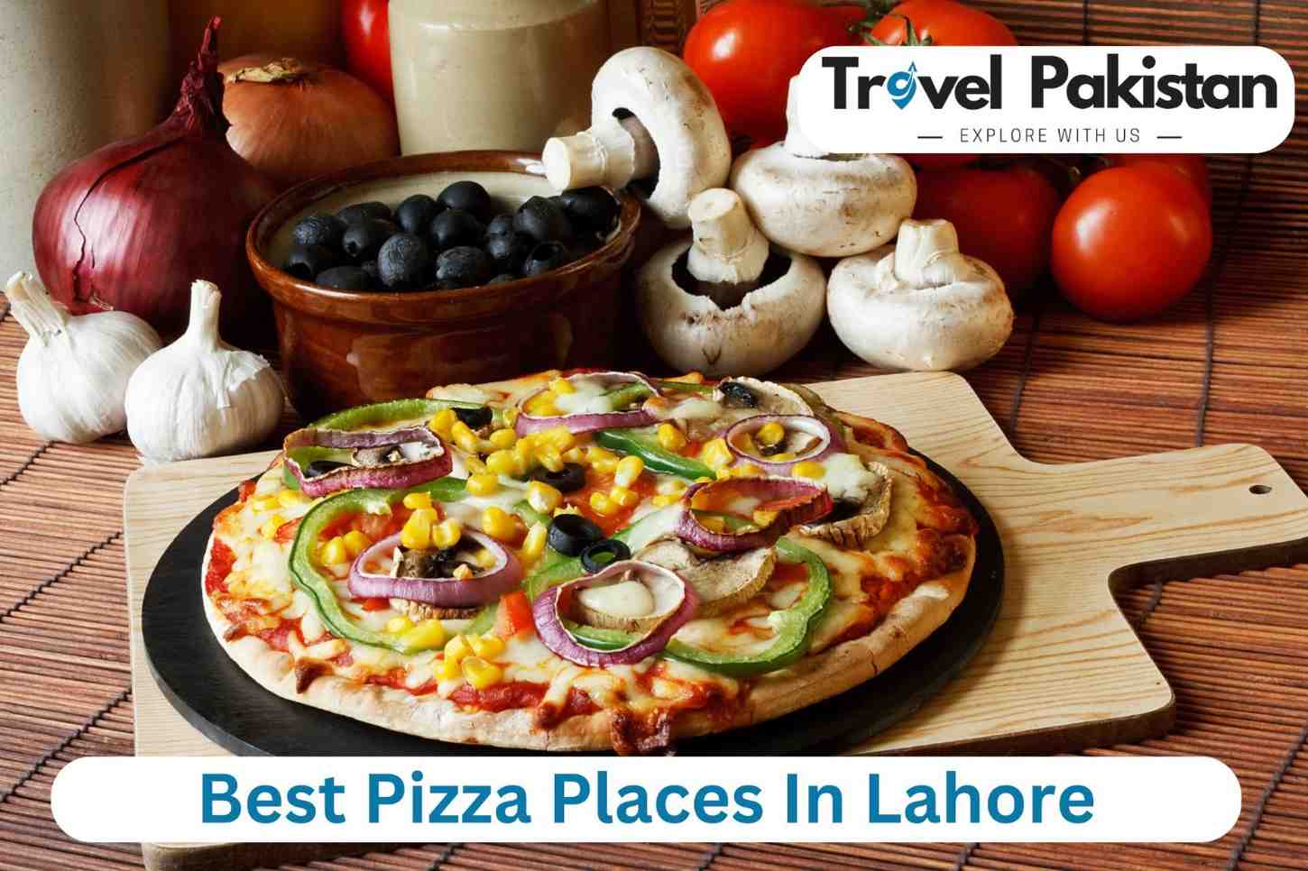 Best Pizza Places In Lahore