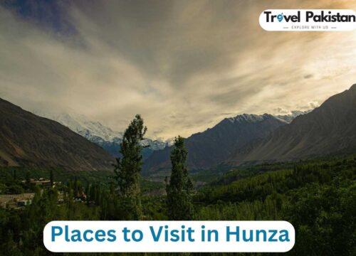 Top 10 Places to Visit in Hunza