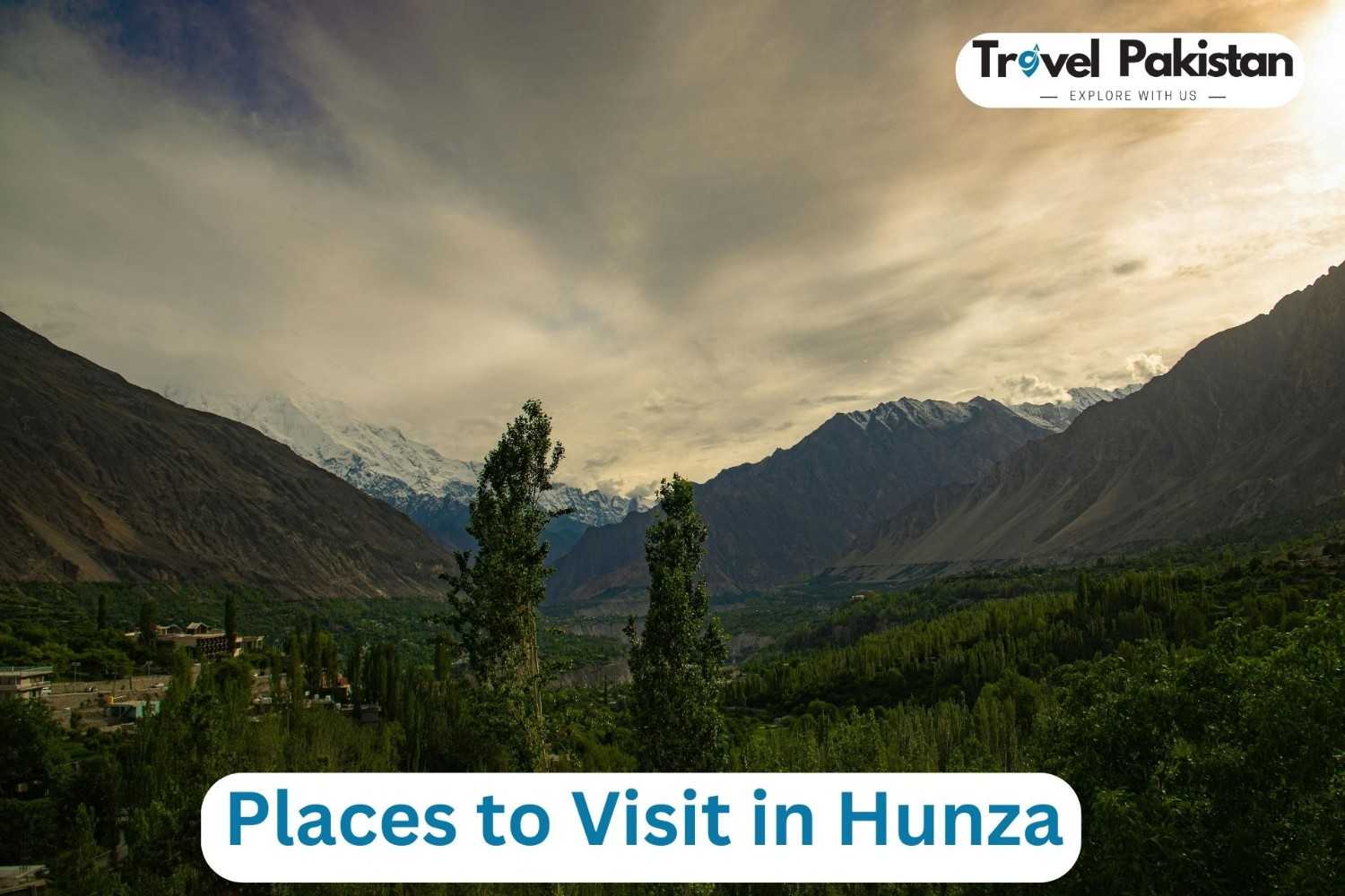 Places to Visit in Hunza